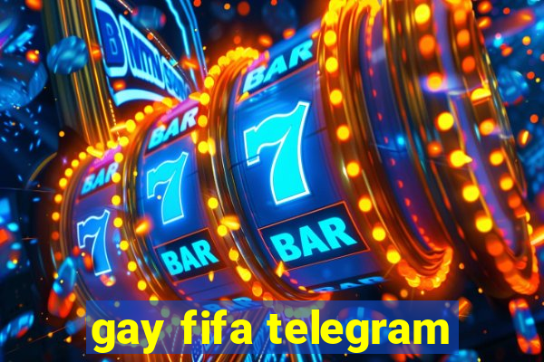 gay fifa telegram